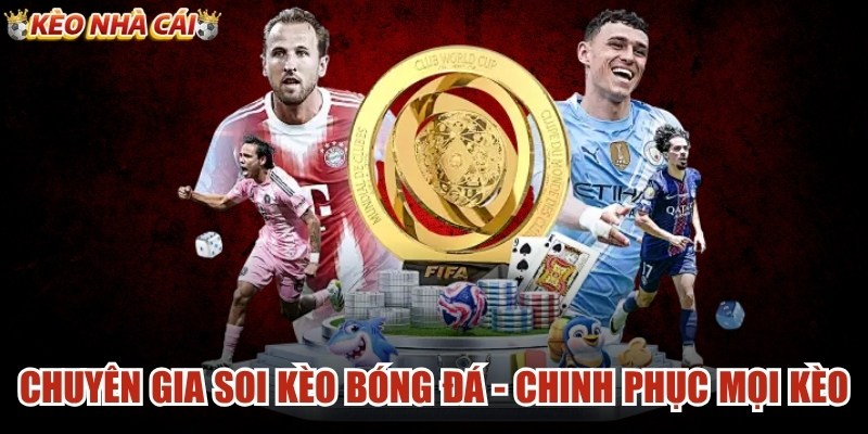 Chuyên Gia Soi Kèo Bóng Đá