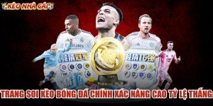 Trang Soi Kèo Bóng Đá Chính Xác